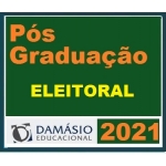 PÓS GRADUAÇÃO (DAMÁSIO 2021) - Direito Eleitoral