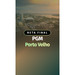 Reta Final PGM Porto Velho (Aprovacao PGE 2026)