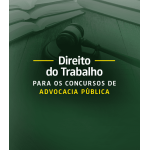 Direito do Trabalho para Concursos de Advocacia Pública (Aprovacao PGE 2026)