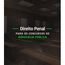 Direito Penal para Concursos de Advocacia Pública (Aprovacao PGE 2026)