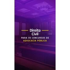 Direito Civil para a Advocacia Pública (Aprovacao PGE 2026)