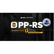 PP-RS Extensivo Premium - Analista da Polícia Penal - Direito (CEISC 2026)