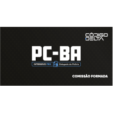 PC-BA Intensivo Pro - Delegado de Polícia Civil (CEISC 2026)