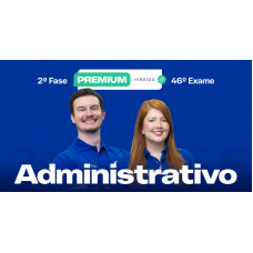2ª Fase - 46º Exame - Administrativo - Premium Híbrido (CEISC 2026) 2ª Fase - 46º Exame - Administrativo - Premium Híbrido (CEISC 2026)