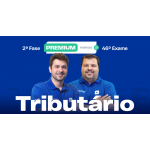 2ª Fase - 46º Exame - Tributário - Premium Híbrido (CEISC 2026)