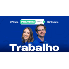 2ª Fase - 46º Exame - Trabalho - Premium Híbrido (CEISC 2026) 2ª Fase - 46º Exame - Trabalho - Premium Híbrido (CEISC 2026)