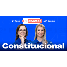 2ª Fase - 46º Exame - Constitucional - Pro Gravado (CEISC 2026) 2ª Fase - 46º Exame - Constitucional - Pro Gravado (CEISC 2026)