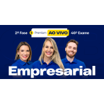 2ª Fase - 46º Exame - Empresarial - Premium Ao Vivo (CEISC 2026)