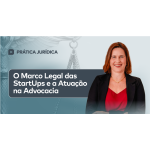 Marco Legal das Startups e a Atuação na Advocacia (CEISC 2026)