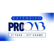 1ª Fase | 47º Exame | Extensivo Pro (CEISC 2026)