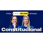 2ª Fase - 46º Exame - Constitucional - Premium Ao Vivo (CEISC 2026)