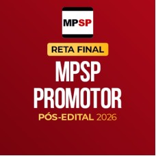 Reta Final - MPSP Promotor - Pós-Edital 2026 (CP IURIS 2026)