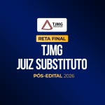 Reta Final - TJMG Magistratura - Pós-Edital 2026 (CP IURIS 2026)