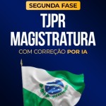 TJPR Magistratura - 2a Fase 2026 (CP IURIS 2026)
