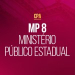 MP 8 - Ministerio Publico Estadual - CPA 2026 (CP IURIS 2026)