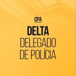Delta - Delegado de Policia - CPA 2026 (CP IURIS 2026)
