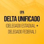 Delta Unificado - Delegado Estadual e Federal - CPA 2026 (CP IURIS 2026)