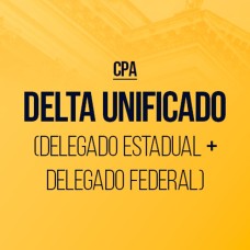 Delta Unificado - Delegado Estadual e Federal - CPA 2026 (CP IURIS 2026) Delta Unificado - Delegado Estadual e Federal - CPA 2026 (CP IURIS 2026)