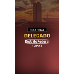 RETA FINAL DELEGADO DISTRITO FEDERAL (DEDICAÇÃO DELTA 2026)