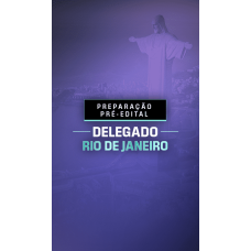 PREPARAÇÃO PRÉ-EDITAL DELEGADO RIO DE JANEIRO (Dedicação Delta 2026) PREPARAÇÃO PRÉ-EDITAL DELEGADO RIO DE JANEIRO (Dedicação Delta 2026)