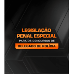 LEGISLAÇÃO PENAL ESPECIAL PARA CONCURSOS DE DELEGADO DE POLÍCIA (Dedicação Delta 2026)
