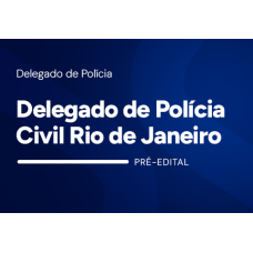 Delegado de Polícia Civil Rio de Janeiro 2026 - Pré-edital (SUPREMOTV 2026) Delegado de Polícia Civil Rio de Janeiro 2026 - Pré-edital (SUPREMOTV 2026)
