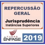 Repercussão, Jurisprudência 2018 (ENFASE 2019)