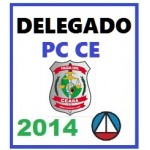DELEGADO Polícia Civil CEARÁ - PC CE - 2014 -
