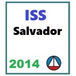 ISS - SEFAZ Salvador - Auditor Fiscal - Administração Tributária -  2014