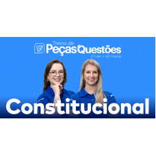 2ª Fase - 46º Exame - Constitucional - Peças e Questões (CEISC 2026)