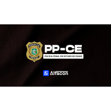 PP CE - Polícia Penal do Estado do Ceará (AlfaCon 2026) PP CE - Polícia Penal do Estado do Ceará (AlfaCon 2026)