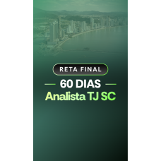 RETA FINAL 60 DIAS ANALISTA JURÍDICO TJ SANTA CATARINA (Aprovação PGE 2026)