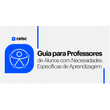 Guia para Professores de alunos com Necessidades Específicas de Aprendizagem | 2026 (CEISC 2026)