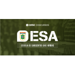 ESA | Escola de Sargento das Armas (CEISC 2026) - Pós Edital, Edital Publicado