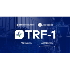 TRF-1 | Juiz Federal | Prova Oral | Online (CEISC 2026) - Pós Edital, Edital Publicado