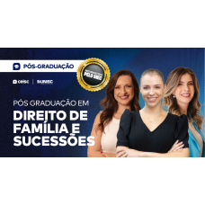 Pós-graduação em Direito de Família e Sucessões | 1ª Turma 2026 (CEISC 2026) Pós-graduação em Direito de Família e Sucessões | 1ª Turma 2026 (CEISC 2026)