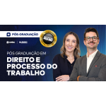 Pós-graduação em Direito e Processo do Trabalho | 1ª Turma 2026 (CEISC 2026)