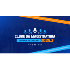 Clube da Magistratura 2025.2 (Premium) (MEGE 2026) Clube da Magistratura 2025.2 (Premium) (MEGE 2026)