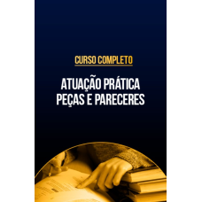 Curso Completo - Atuação Prática (Peças e Pareceres) (CP Iuris 2026) Curso Completo - Atuação Prática (Peças e Pareceres) (CP Iuris 2026)