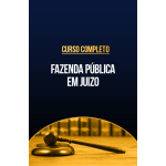 Curso completo de Fazenda Pública em Juízo (CP Iuris 2026) Curso completo de Fazenda Pública em Juízo (CP Iuris 2026)