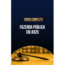 Curso completo de Fazenda Pública em Juízo (CP Iuris 2026) Curso completo de Fazenda Pública em Juízo (CP Iuris 2026)