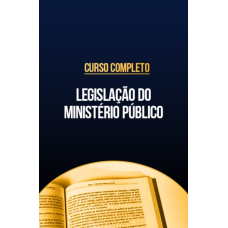 Curso completo de Legislação do Ministério Público (CP Iuris 2026) Curso completo de Legislação do Ministério Público (CP Iuris 2026)