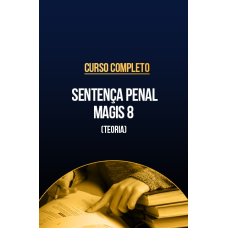 Curso completo de Sentença Penal - Magis 8 (Teoria) (CP Iuris 2026) Curso completo de Sentença Penal - Magis 8 (Teoria) (CP Iuris 2026)