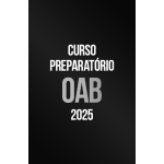 Curso PreparatÃ³rio OAB - 1Âª Fase 2025 (CP Iuris 2026)