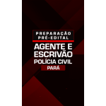 PREPARAÇÃO PRÉ-EDITAL INVESTIGADOR E ESCRIVÃO DE POLÍCIA CIVIL DO PARÁ (Dedicação Delta 2026)