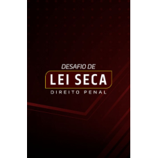 Desafio de Lei Seca Direito Penal (Dedicação Delta 2026) Desafio de Lei Seca Direito Penal (Dedicação Delta 2026)