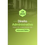 DIREITO ADMINISTRATIVO PARA OS CONCURSOS DE ADVOCACIA PÚBLICA (Aprovação PGE 2026) DIREITO ADMINISTRATIVO PARA OS CONCURSOS DE ADVOCACIA PÚBLICA (Aprovação PGE 2026)