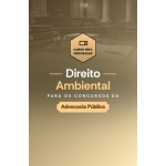 DIREITO AMBIENTAL PARA OS CONCURSOS DE ADVOCACIA PÚBLICA (Dedicação Delta 2026) DIREITO AMBIENTAL PARA OS CONCURSOS DE ADVOCACIA PÚBLICA (Dedicação Delta 2026)