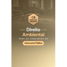 DIREITO AMBIENTAL PARA OS CONCURSOS DE ADVOCACIA PÚBLICA (Dedicação Delta 2026) DIREITO AMBIENTAL PARA OS CONCURSOS DE ADVOCACIA PÚBLICA (Dedicação Delta 2026)
