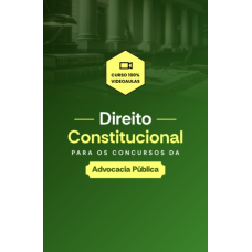 DIREITO CONSTITUCIONAL PARA OS CONCURSOS DA ADVOCACIA PÚBLICA (Dedicação Delta 2026) DIREITO CONSTITUCIONAL PARA OS CONCURSOS DA ADVOCACIA PÚBLICA (Dedicação Delta 2026)